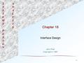 SYSTEMSDESIGNANALYSIS 1 Chapter 18 Interface Design Jerry Post Copyright © 1997.