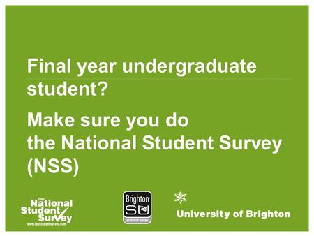 Final year undergraduate student? Make sure you do the National Student Survey (NSS)