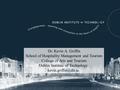 Dr. Kevin A. Griffin School of Hospitality Management and Tourism College of Arts and Tourism Dublin Institute of Technology