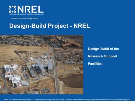 NREL is a national laboratory of the U.S. Department of Energy, Office of Energy Efficiency and Renewable Energy, operated by the Alliance for Sustainable.