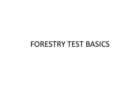 FORESTRY TEST BASICS. How To Measure the Diameter of a Tree? Stand next to the trunk (if on an non-level slope – then stand on the uphill side of the.