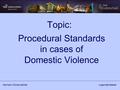 JugendamtsleiterHermann Scharwächter Topic: Procedural Standards in cases of Domestic Violence.