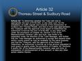 Article 32 Thoreau Street & Sudbury Road Article 32: To determine whether the Town will vote to appropriate the sum of $150,000, or any other sum, for.