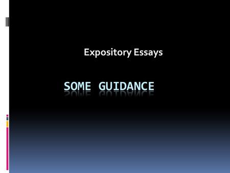 Expository Essays. Introduction Paragraph and Thesis  Your introductory paragraph must always have a clear, efficient and firm thesis as the first sentence.