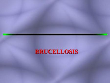 BRUCELLOSIS. Overview Brucellosis, also called undulant or Malta fever, is a prolonged febrile disease involving the reticuloendothelial system and is.