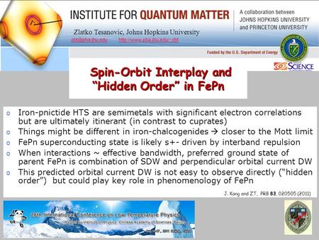 Zlatko Tesanovic, Johns Hopkins University  o Iron-pnictide HTS are.