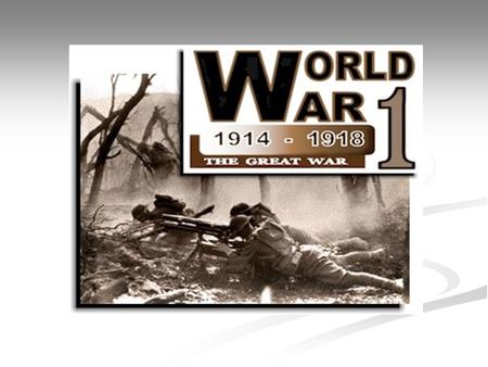 CAUSES OF WAR Nationalism: devotion of interests and culture to one’s nation Nationalism: devotion of interests and culture to one’s nation Old Empires: