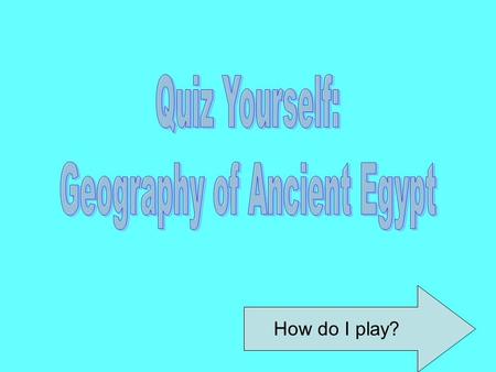 How do I play?. 1. Read each question 2. Click on the best answer 3. Use the cow with arrows to help you know what to do next! This way to start!