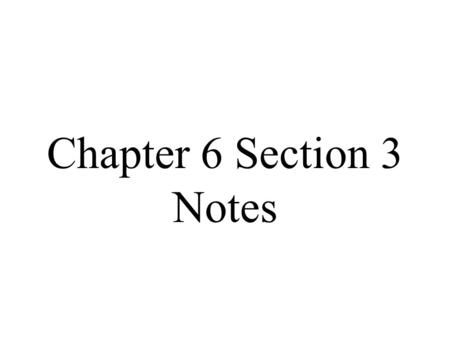 Chapter 6 Section 3 Notes. 509 B.C. 264 B.C. 218 B.C. 44 B.C. A.D. 284 A.D. 476 Ancient Rome and Early Christianity, 500 B.C. – A.D. 500 6 CHAPTER Time.