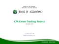 CPA Career Tracking Project December 2014 In collaboration with.