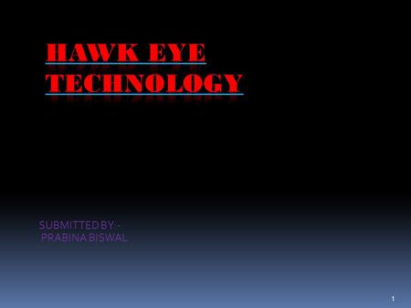 1 SUBMITTED BY:- PRABINA BISWAL OUTLINE 1. Introduction 2. History 3. How It Works 4. Visual representation 5. Accuracy 6. Applications 7. Further Developments.