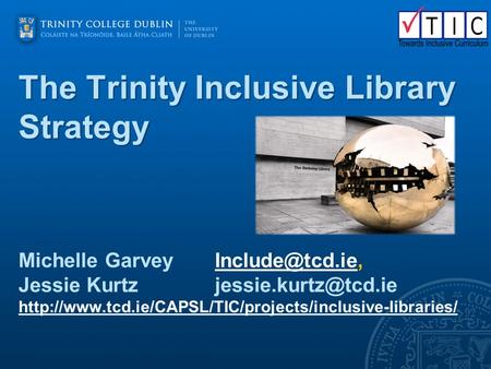 The Trinity Inclusive Library Strategy Michelle Jessie