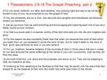 R. Henderson 10/28/07 Lesson # 4 1 1 Thessalonians 2:9-16 The Gospel Preaching part 2 9 For you recall, brethren, our labor and hardship, how working night.