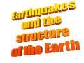 1. 2 Earthquakes occur due to movements that take place within the Earth. Large pressures build up between huge plates of land both above and below the.