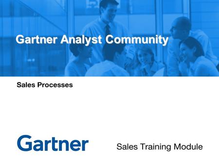 This presentation, including any supporting materials, is owned by Gartner, Inc. and/or its affiliates and is for the sole use of the intended Gartner.