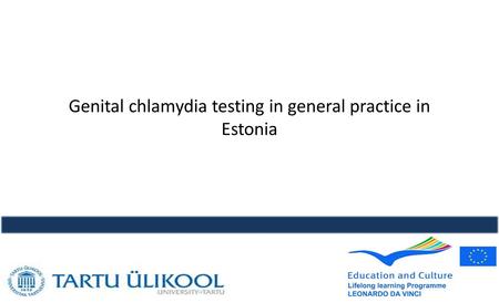 Genital chlamydia testing in general practice in Estonia.