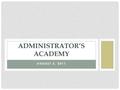 AUGUST 2, 2011 ADMINISTRATOR’S ACADEMY. TRANSPORTATION $1,500,000 REDUCTION Transportation is not provided to students that live within two miles of their.