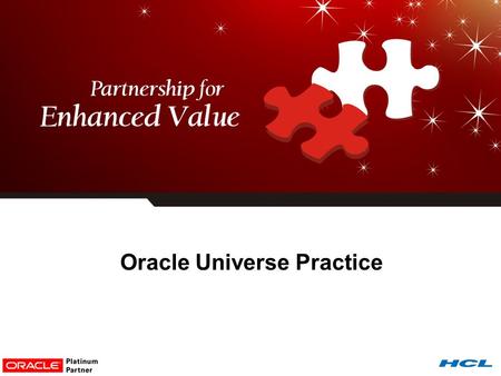 Oracle Universe Practice. lever fulcrum world “Give me a lever long enough and a fulcrum on which to place it, and I shall move the world.” 2 Archimedes.