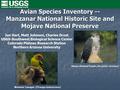 Avian Species Inventory -- Manzanar National Historic Site and Mojave National Preserve Jan Hart, Matt Johnson, Charles Drost USGS-Southwest Biological.