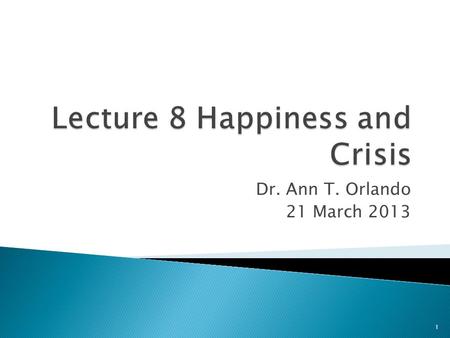 Dr. Ann T. Orlando 21 March 2013 1.  Defining Crisis  Introduction to St. John Chrysostom  Introduction to St. Olympias  Crises during the time of.