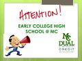 EARLY COLLEGE HIGH MC. Quote of the Day  “The best years of your life are the ones in which you decide your problems are your own. You do not.