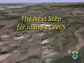 The Next Step for Idaho’s CWCS. 9:30 Welcome, overview, and what is expected 10:30 Identifying focal areas 12:00 Lunch - Open discussion 1:00 Identifying.