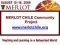 MERLOT CHILE Community Project www.merlotchile.org.