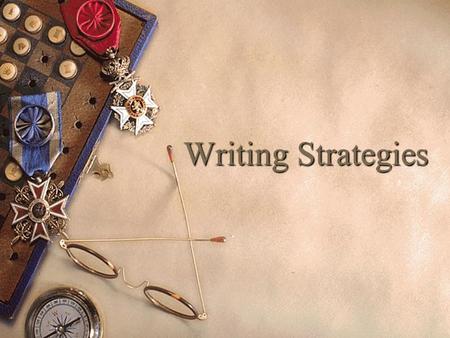 Writing Strategies. Overview  General requirements  Format Review – Examine purpose and use of terms – Apply to voting scenario  Review a completed.