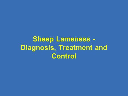 Sheep Lameness - Diagnosis, Treatment and Control.