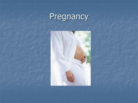 Pregnancy. First, Then, General Overview of Nine Months of Pregnancy From Conception to Birth.