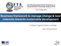 Business framework to manage change & lead networks towards sustainable development Cristiano Cagnin & Denis Loveridge JRC-IPTS & MIoIR The 4th International.