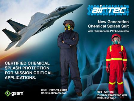 Blue – FR/Anti-Static Chemical Protection Red - General Purpose Protection with Reflective Tape.