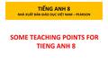 TIẾNG ANH 8 NHÀ XUẤT BẢN GIÁO DỤC VIỆT NAM – PEARSON