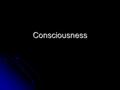 Consciousness. Sleep and Dreams People on average go through the 4 stages of sleep five times a night. People on average go through the 4 stages of.