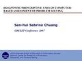 1/27 CRESST/UCLA DIAGNOSTIC/PRESCRIPTIVE USES OF COMPUTER- BASED ASSESSMENT OF PROBLEM SOLVING San-hui Sabrina Chuang CRESST Conference 2007 UCLA Graduate.