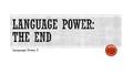 Language Power 5.  Silent Reading  Review Learning Goals  Review Journals  Choose your best piece and your worst: 1. Reflect on what made your best.