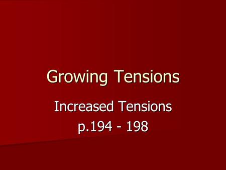 Growing Tensions Increased Tensions p.194 - 198. Austin’s Mission is Stalled In April 1833, Stephen F. Austin began his journey to take the resolutions.