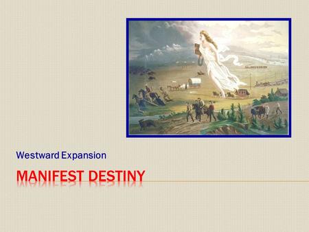 Westward Expansion.  Why did Napoleon sell it?  What kind of a constitutional dilemma did this pose for Jefferson?  Strategic Significance  What.