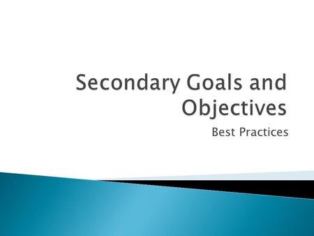 Best Practices.  Demonstrate growth commensurate with aptitude during the school year ◦ Use local, state, and national standards to align and expand.