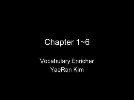 Vocabulary Enricher YaeRan Kim