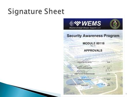 1. Module 80118 Rev.F1 2  The Integrated Safety Management System (ISMS) is a systematic, common sense approach to working safely. The objective of.