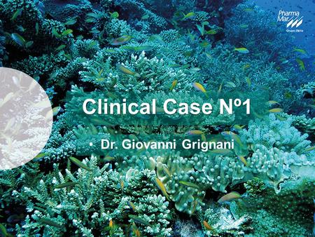 Clinical Case Nº1 Dr. Giovanni Grignani. Patient medical history (I) 53-year-old woman Mild form of anxiety-depression treated with paroxetine 20 mg per.