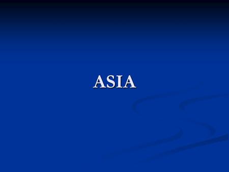 ASIA. China and the Mongols FOCUS on Chinese achievements during the Tang and Song Dynasties – Porcelain, Mechanical Clock, Printing, Explosive Powder,