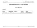 Doc.: IEEE 802.11-09/0583r0 Submission March 2009 Mark Grodzinsky, WilocitySlide 1 Amendment to WFA Usage Models Date: 2009-05-11 Authors: