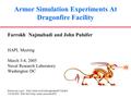 Armor Simulation Experiments At Dragonfire Facility Farrokh Najmabadi and John Pulsifer HAPL Meeting March 3-4, 2005 Naval Research Laboratory Washington.