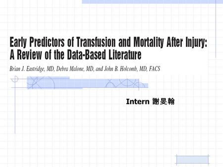 Intern 謝旻翰. Introduction (I) Benefit –Volume restoration, improved O2 carrying capacity Risk –Transfusion reaction, blood-bore pathogen, limited supply,