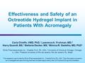 Carla Chieffo, VMD, PhD, 1 Lawrence A. Frohman, MD, 2 Harry Quandt, BS, 1 Stefanie Decker, MS, 1 Mônica R. Gadelha, MD, PhD 3 1 Endo Pharmaceuticals Inc.,