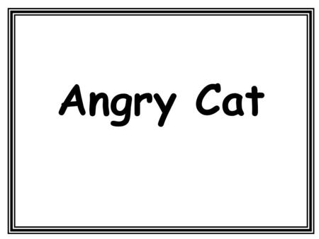 Angry Cat. Body Awareness ‘Angry Cat’ is a Body Schooling Activity that develops a correct body posture for safe rolling. It also develops shoulder strength.