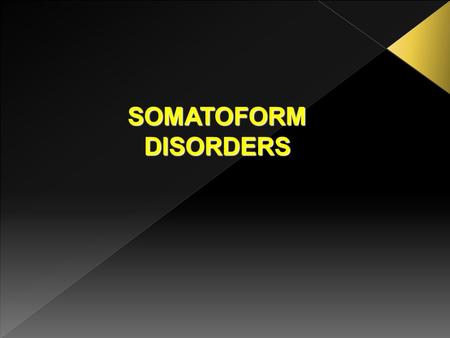 SOMATOFORM DISORDERS.  Ulcers, asthma, high blood pressure  Organic basis, caused by emotional disturbance or stress.