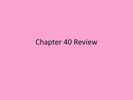 Chapter 40 Review. Any change, other than an injury, that disrupts normal body functions List 3 sources of disease disease Produced by agents Materials.